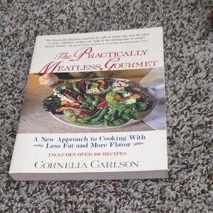 The Practically Meatless Gourmet Cookbook